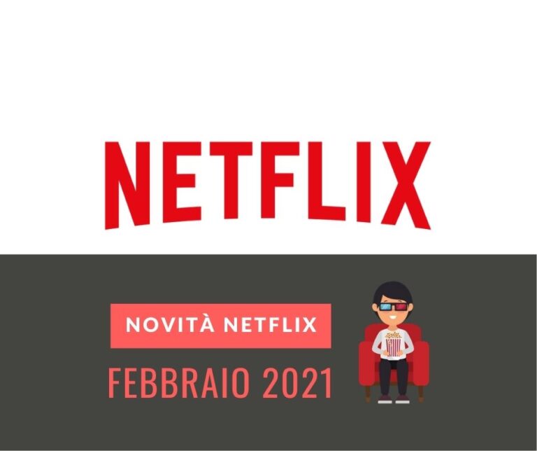 le novità netflix di febbraio 2021