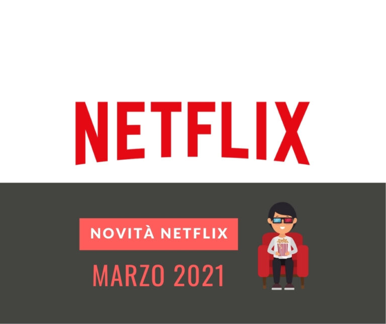 le novità netflix di marzo 2021